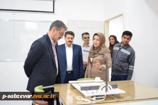 بازدید معاونت محترم اداری ،مالی و مدیریت منابع انسانی دانشگاه فنی و حرفه ای از آموزشکده های فنی سبزوار